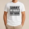 Hot Original Sorry No Hablo Fuctardo Sarcastic Language Barrier