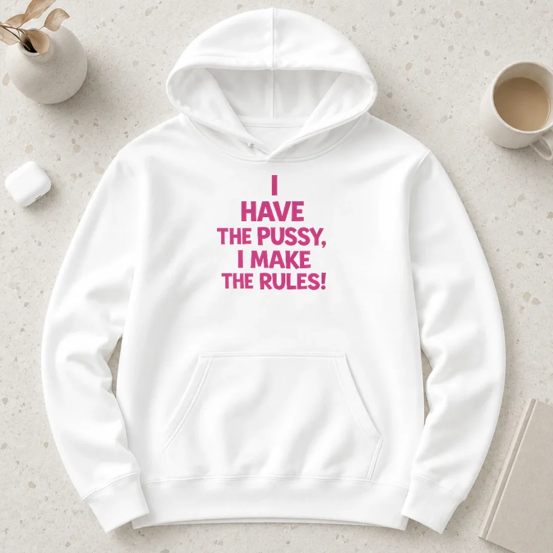 hot-premium-i-have-the-pussy-i-make-the-rules-empowerment-hoodie Hot Premium I Have The Pussy I Make The Rules Empowerment Hoodie