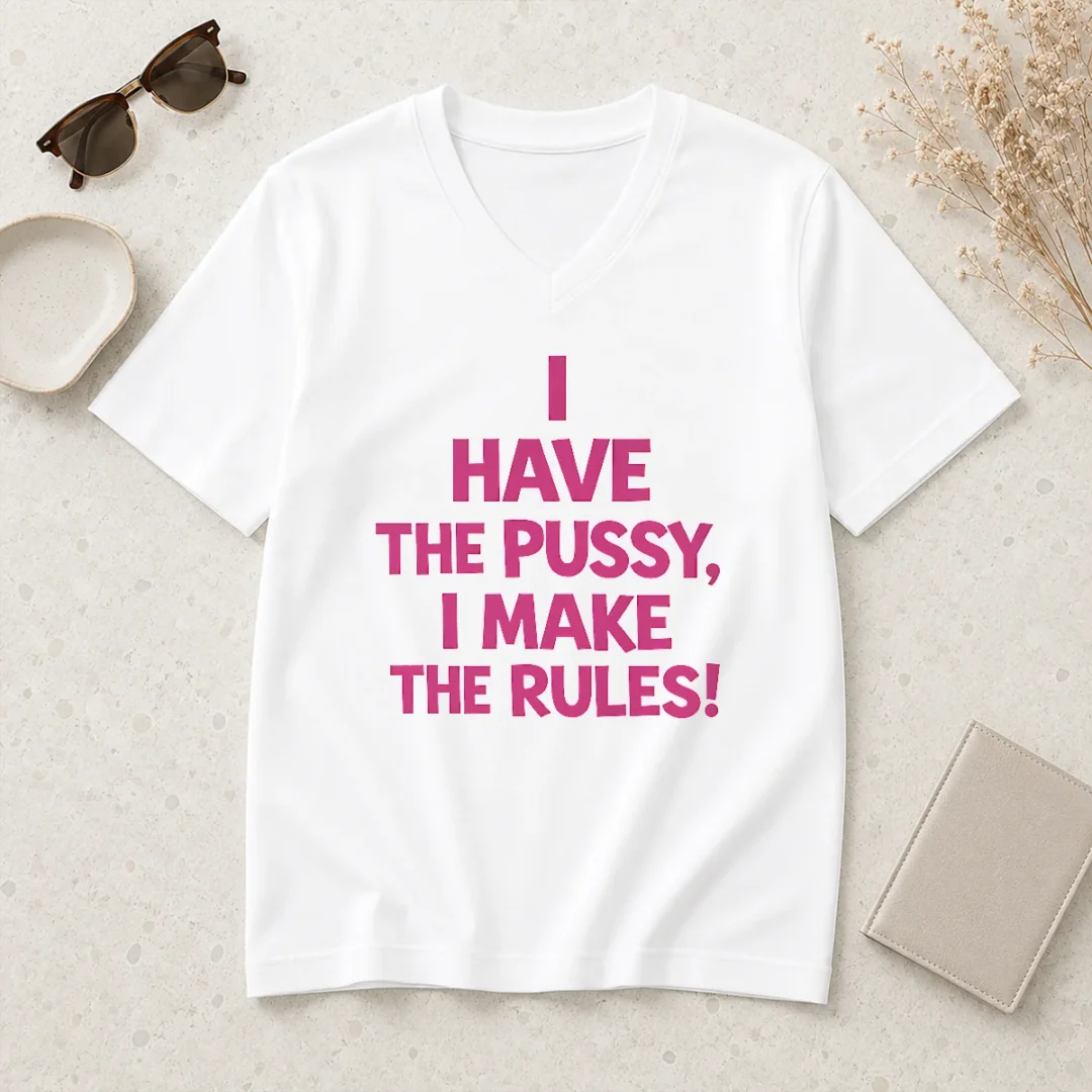 hot-premium-i-have-the-pussy-i-make-the-rules-empowerment-v-neck-shirt Hot Premium I Have The Pussy I Make The Rules Empowerment V-Neck Shirt