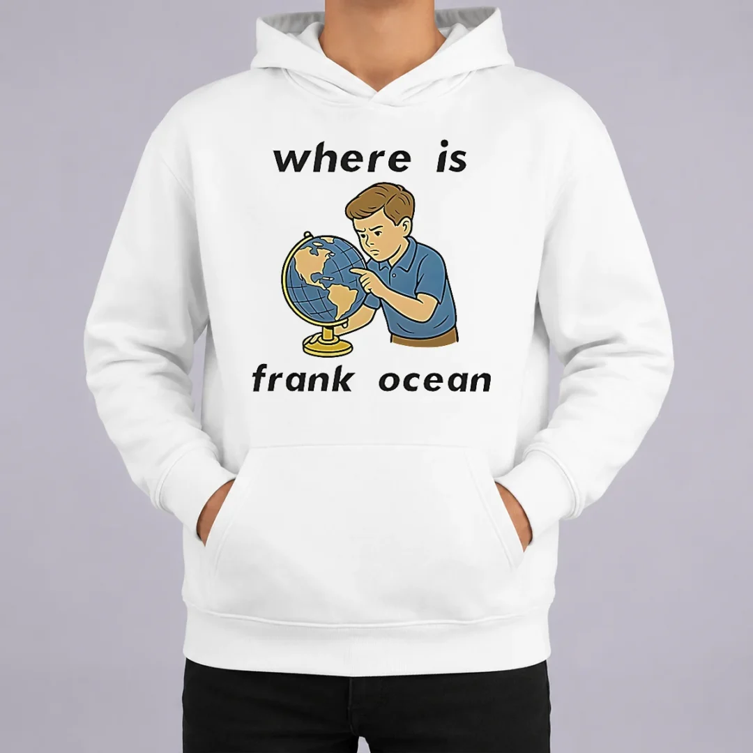 Hot Premium Where Is Frank Ocean Hoodie Hot Premium Where Is Frank Ocean Hoodie