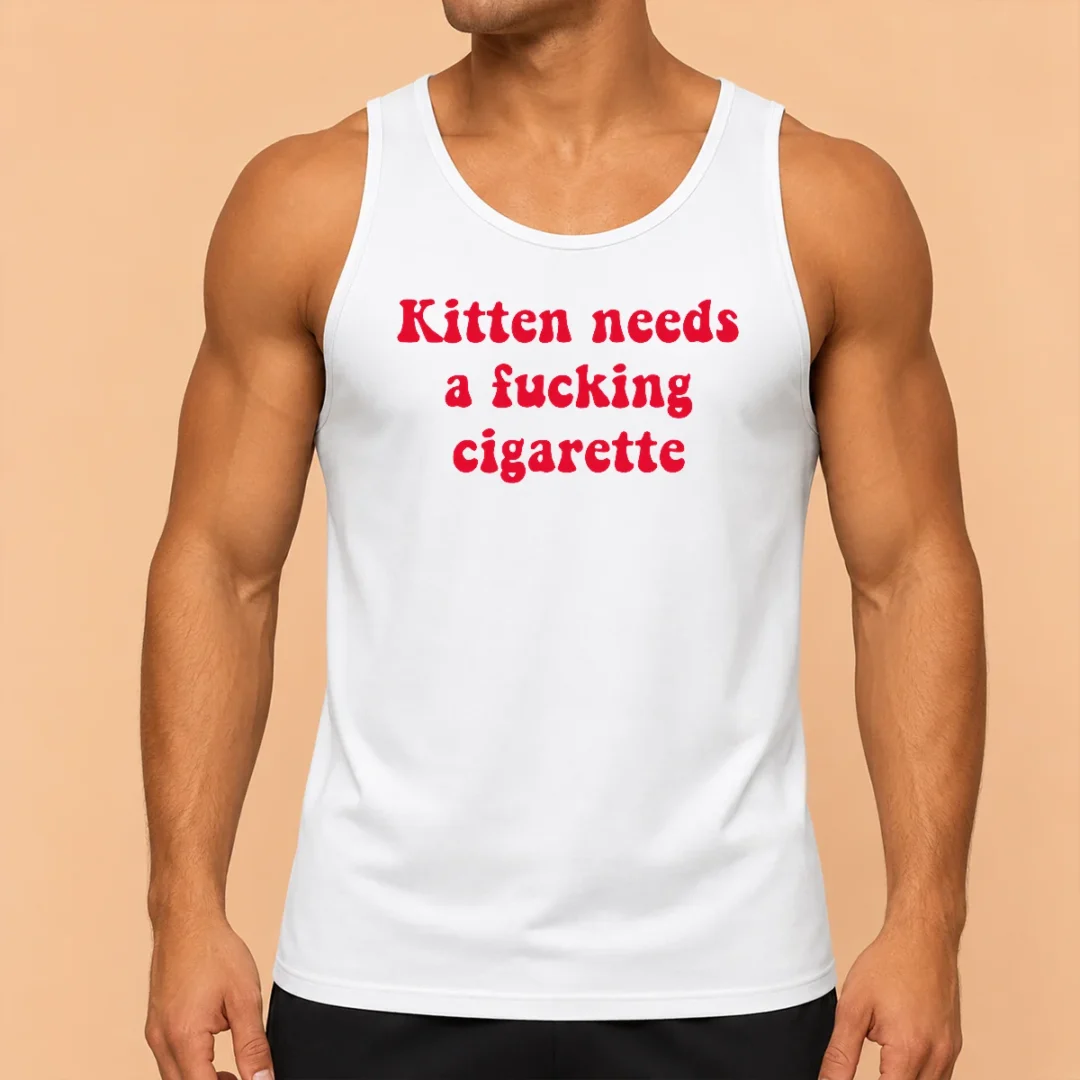 hot-pretty-kitten-needs-a-fucking-cigarette-cat-tank-top Hot Pretty Kitten Needs A Fucking Cigarette Cat Tank Top