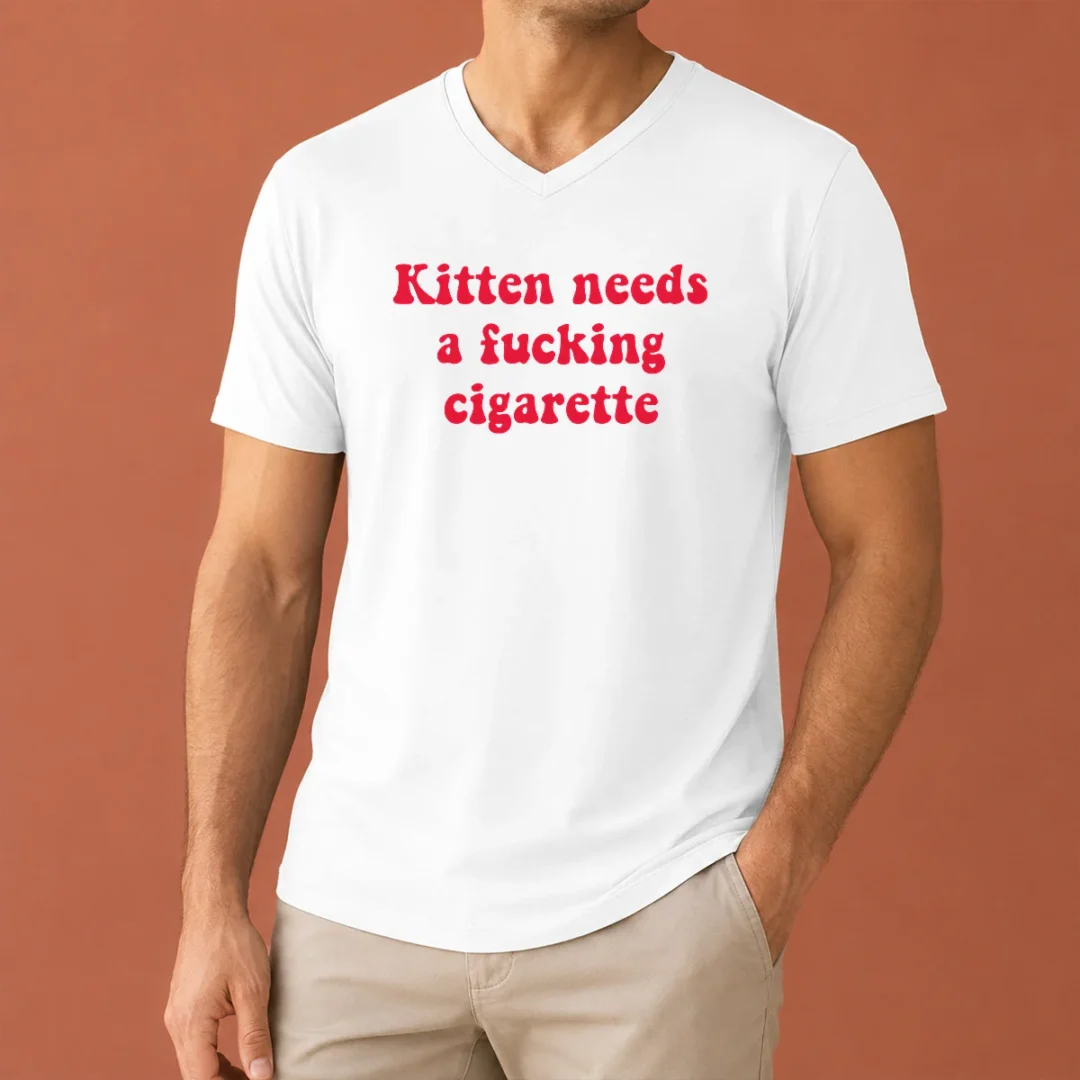 hot-pretty-kitten-needs-a-fucking-cigarette-cat-v-neck-shirt Hot Pretty Kitten Needs A Fucking Cigarette Cat V-Neck Shirt