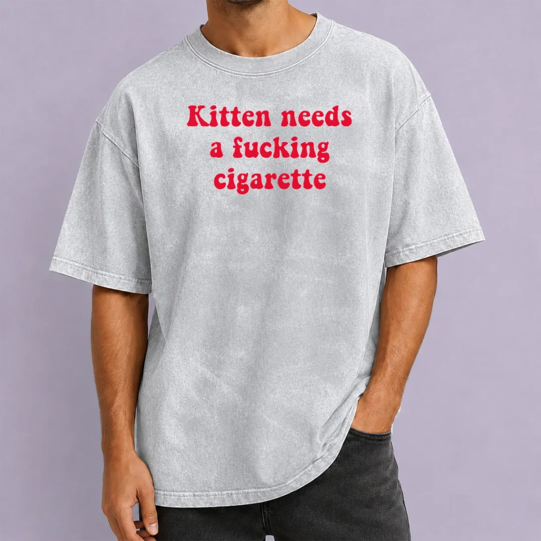 hot-pretty-kitten-needs-a-fucking-cigarette-cat-washed-t-shirt Hot Pretty Kitten Needs A Fucking Cigarette Cat Washed T-Shirt
