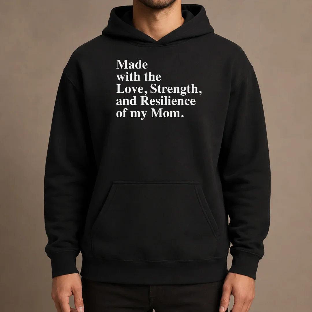 hot-pretty-made-with-the-love-strength-and-resilience-of-my-mom-hoodie Hot Pretty Made With The Love Strength And Resilience Of My Mom Hoodie