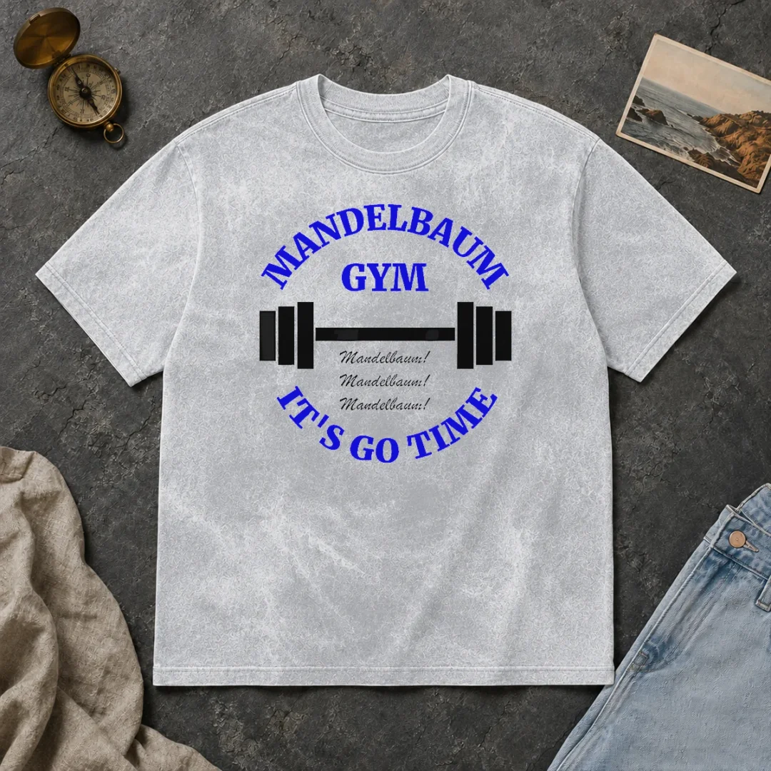 Hot Pretty Mandelbaum Gym It'S Go Time Seinfeld Fitness Washed T Shirt Hot Pretty Mandelbaum Gym It'S Go Time Seinfeld Fitness Washed T-Shirt