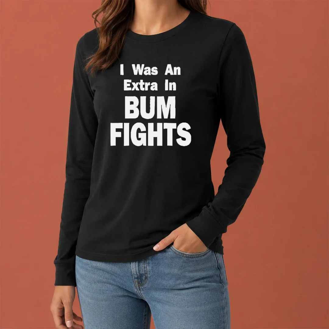 hot-pretty-premium-i-was-an-extra-in-bum-fights-long-sleeve-shirt Hot Pretty Premium I Was An Extra In Bum Fights Long Sleeve Shirt