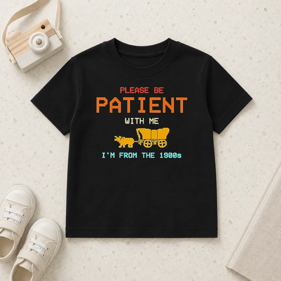 hot-top-please-be-patient-with-me-i-m-from-the-1900s-retro-oregon-trail-kids-t-shirt-2 Hot Top Please Be Patient With Me I'M From The 1900s Retro Oregon Trail Kids T-Shirt