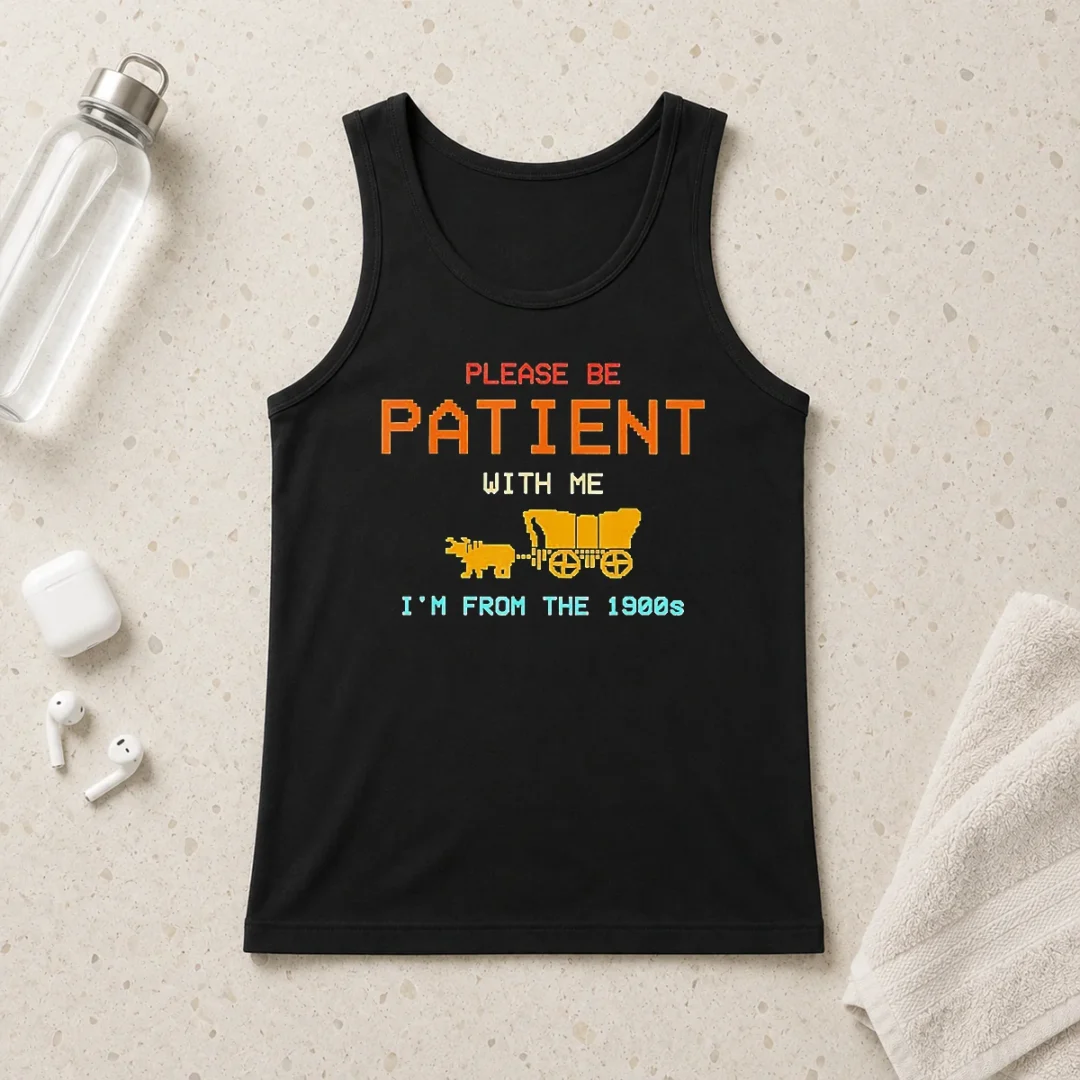 hot-top-please-be-patient-with-me-i-m-from-the-1900s-retro-oregon-trail-tank-top-2 Hot Top Please Be Patient With Me I'M From The 1900s Retro Oregon Trail Tank Top
