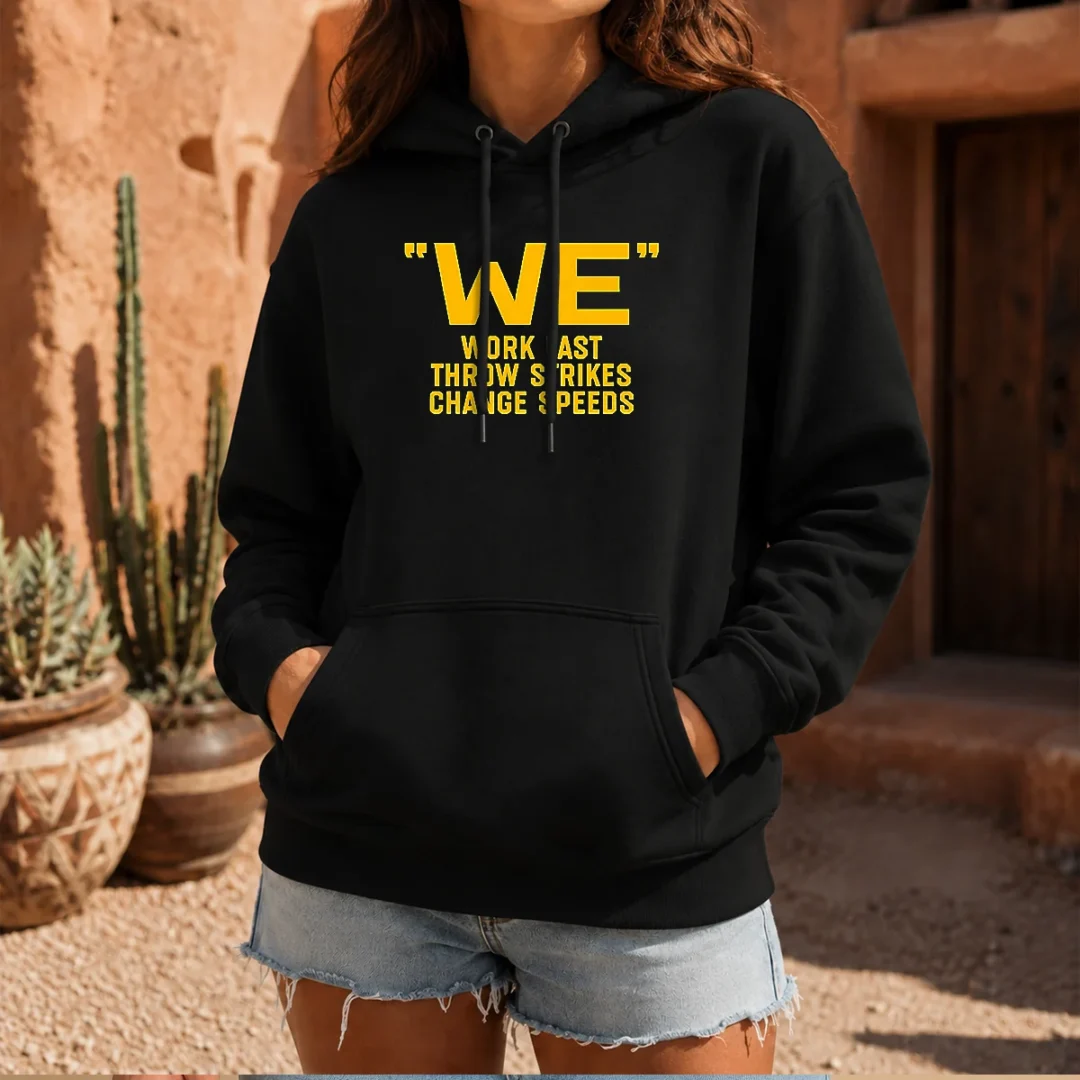 hot-we-work-fast-throw-strikes-change-speeds-baseball-hoodie Hot We Work Fast Throw Strikes Change Speeds Baseball Hoodie