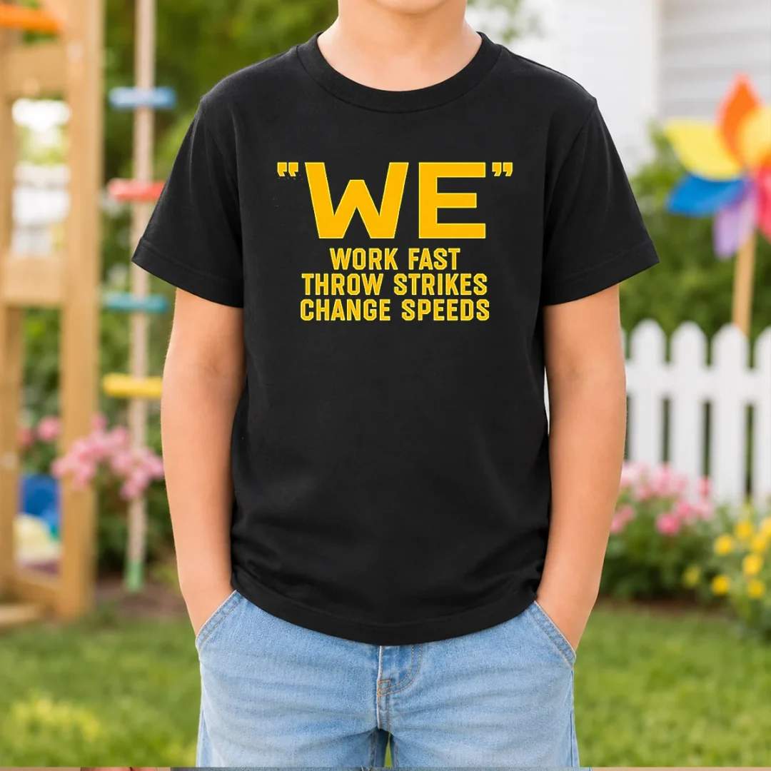 hot-we-work-fast-throw-strikes-change-speeds-baseball-kids-t-shirt Hot We Work Fast Throw Strikes Change Speeds Baseball Kids T-Shirt
