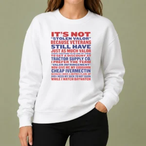 Good Premium It'S Not Stolen Valor But Valor Infringement Sweater