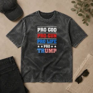 Pretty Awesome Pro God Pro Gun Pro Life Pro Trump Conservative Washed T-Shirt