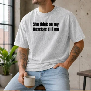 Pretty She Think On My Therefore Till I Am Witty Wordplay Washed T-Shirt