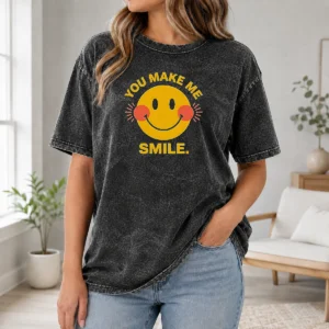 Hot You Make Me Smile Smiley Face Positive Vibes Washed T-Shirt