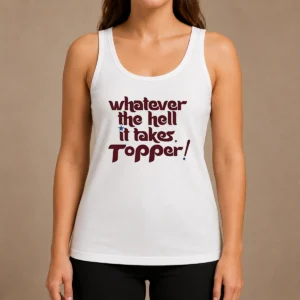 Original Whatever The Hell It Takes Topper Inspirational Tank Top