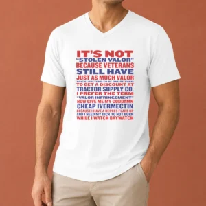 Good Premium It'S Not Stolen Valor But Valor Infringement V-Neck Shirt