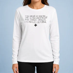 Awesome Official 2hollis I Will Forever Be Your True Love Los Angeles California Shirt - Image 6