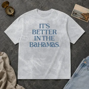 Hot Original It'S Better In The Bahamas Travel Vacation Washed T-Shirt