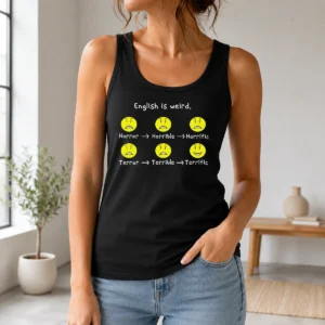 Nice Pretty English Is Weird Geek Tank Top