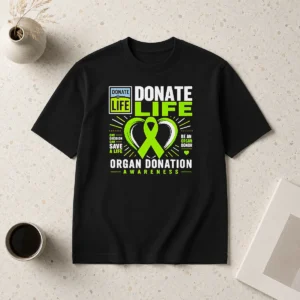 Premium Original Donate Life One Decision Can Save A Life Be An Organ Donor Organ Donation Awareness