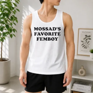 Official Hot Mossad'S Favorite Femboy Mossad Funny Meme Tank Top
