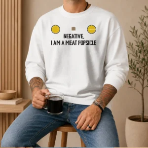 Hot Awesome Negative I Am A Meat Popsicle Geek Sweater