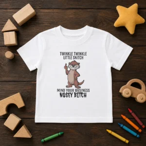 Awesome Twinkle Twinkle Little Snitch Mind Your Business Nosey Bitch Otter Kids T-Shirt