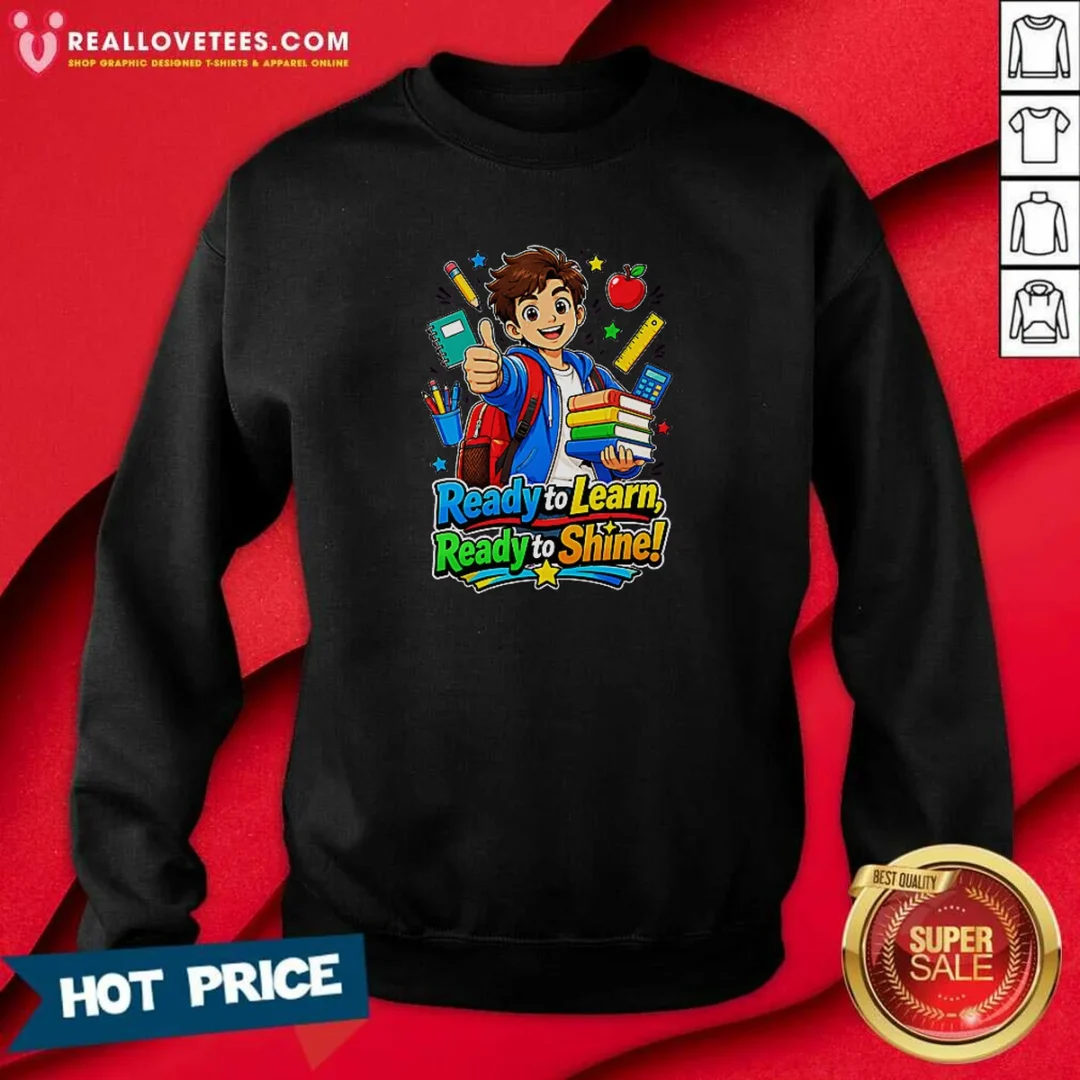 nice-back-to-school-motivational-shine-graphic-sweatshirt-sweatshirt-optimized Nice Back To School Motivational Shine Graphic Sweatshirt