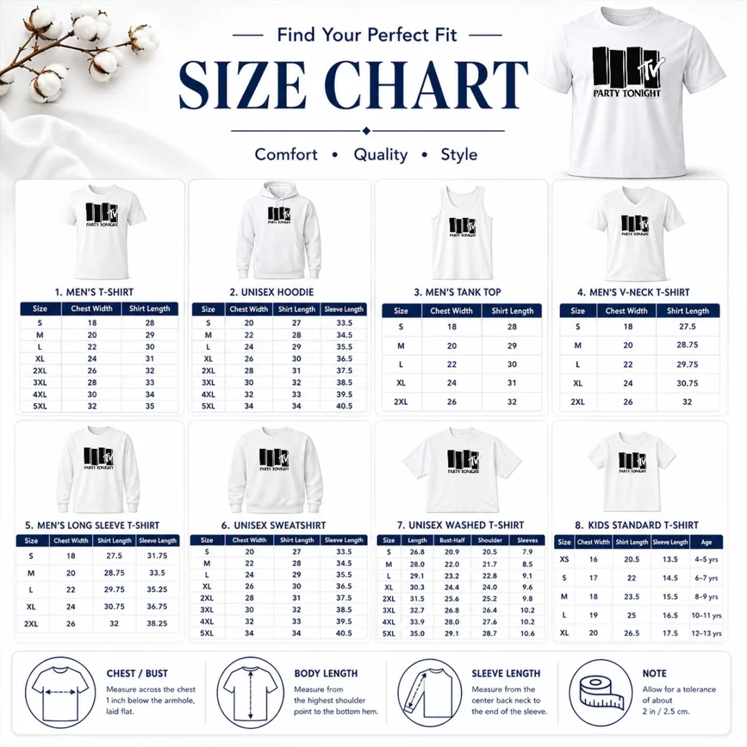 Nice Funny MTV Party Tonight 1981 Music Television Size Chart Size chart for Nice Funny MTV Party Tonight 1981 Music Television with measurements in inches and cm to help choose the right fit