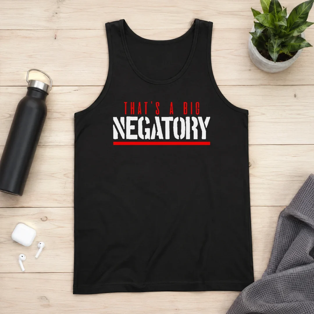 nice-good-that-s-a-big-negatory-geek-tank-top Nice Good That'S A Big Negatory Geek Tank Top