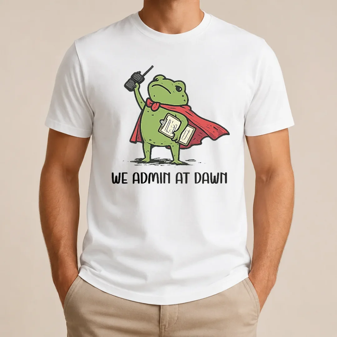 Nice Good We Admin At Dawn Assistant Principal Frog t shirt Nice Good We Admin At Dawn Assistant Principal Frog