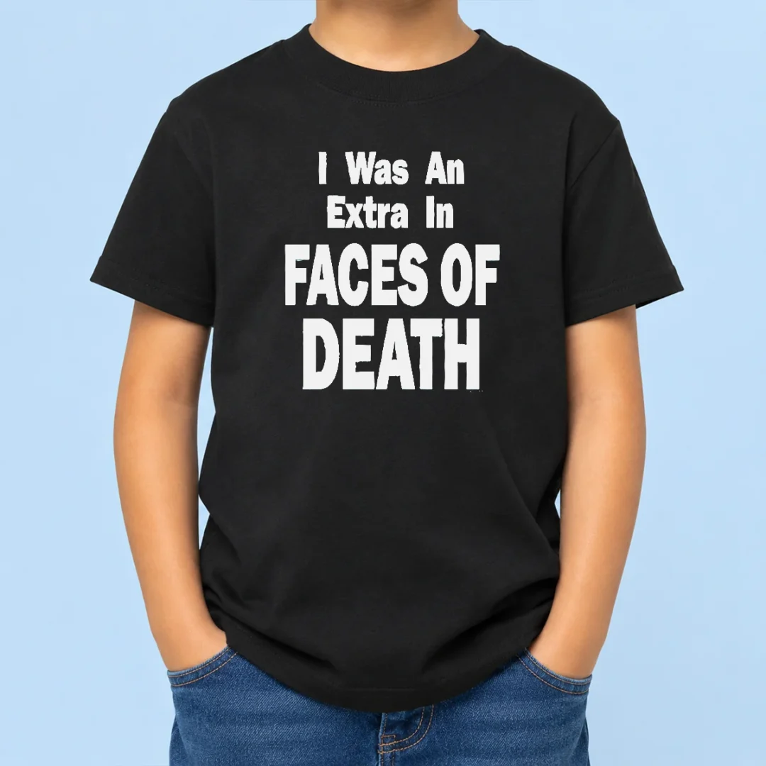 nice-hot-official-i-was-an-extra-in-faces-of-death-kids-t-shirt Nice Hot Official I Was An Extra In Faces Of Death Kids T-Shirt