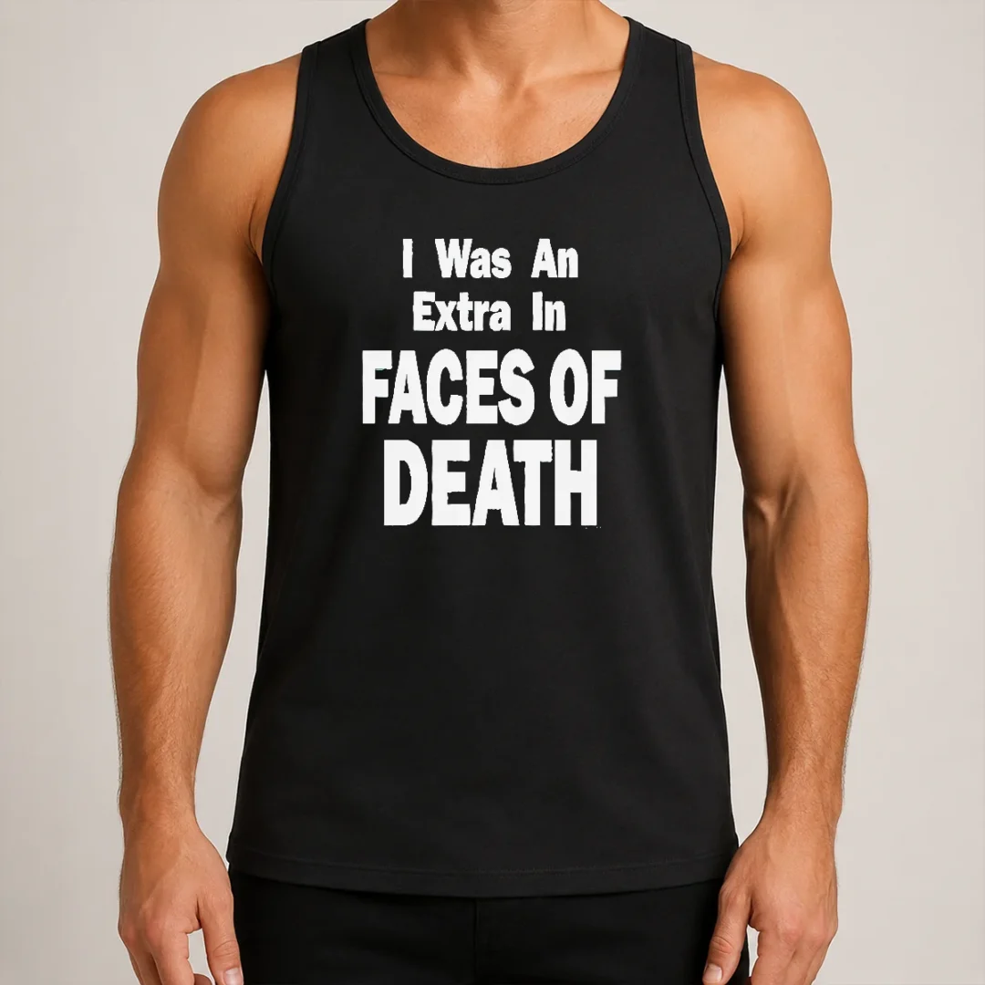nice-hot-official-i-was-an-extra-in-faces-of-death-tank-top Nice Hot Official I Was An Extra In Faces Of Death Tank Top