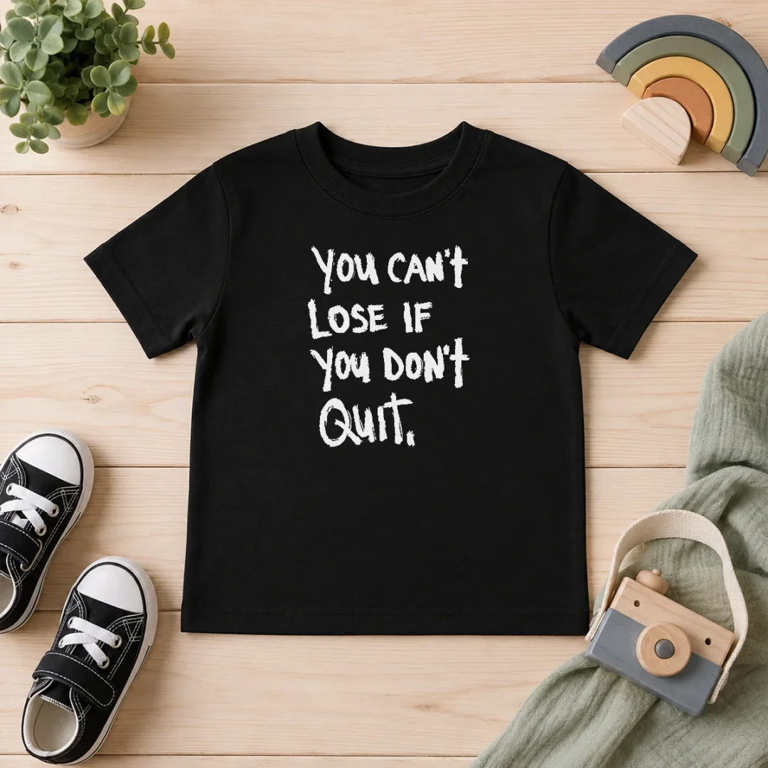 nice-hot-you-can-t-lose-if-you-don-t-quit-inspirational-saying-kids-t-shirt Nice Hot You Can'T Lose If You Don'T Quit Inspirational Saying Kids T-Shirt