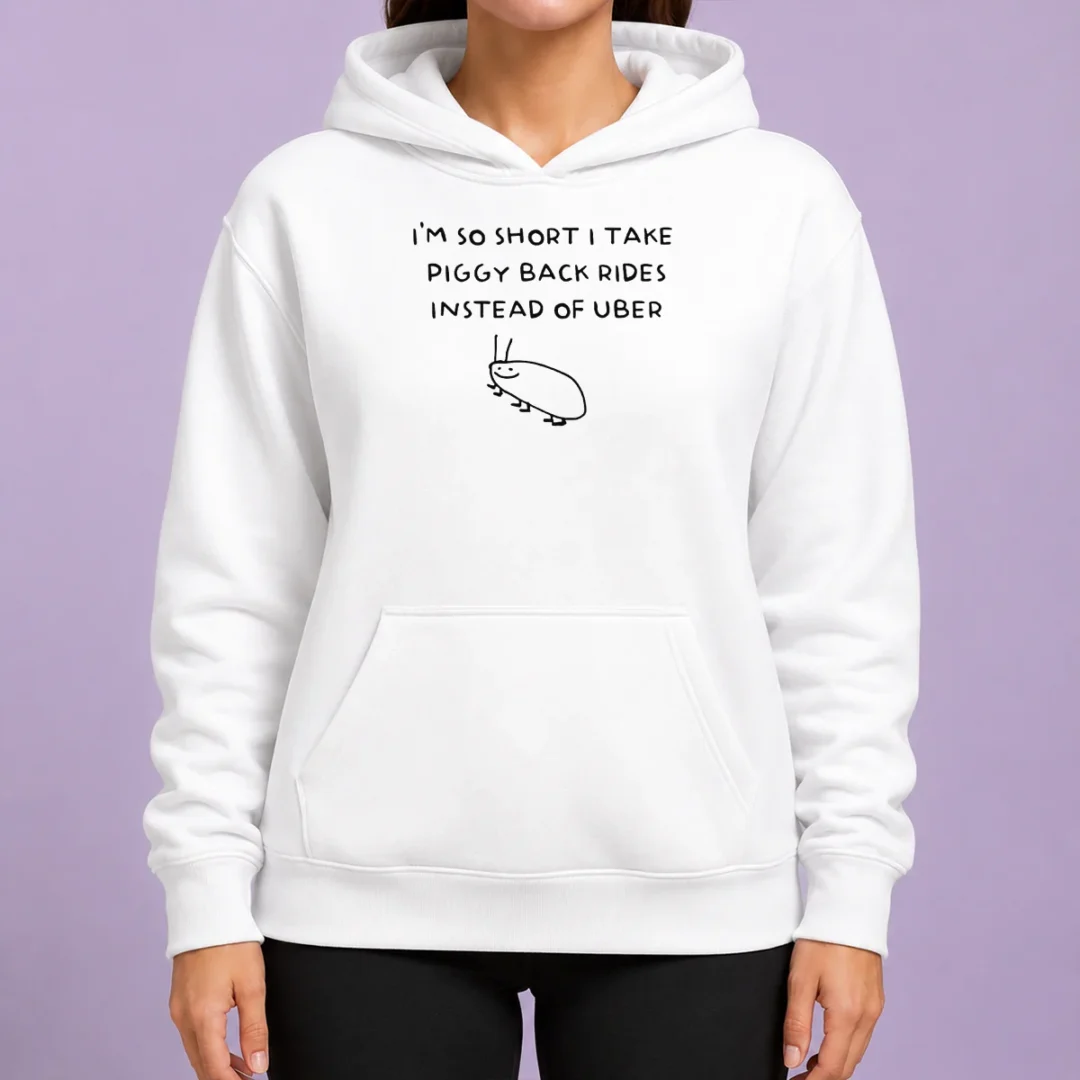 nice-i-m-so-short-i-take-piggy-back-rides-instead-of-uber-hoodie Nice I'M So Short I Take Piggy Back Rides Instead Of Uber Hoodie