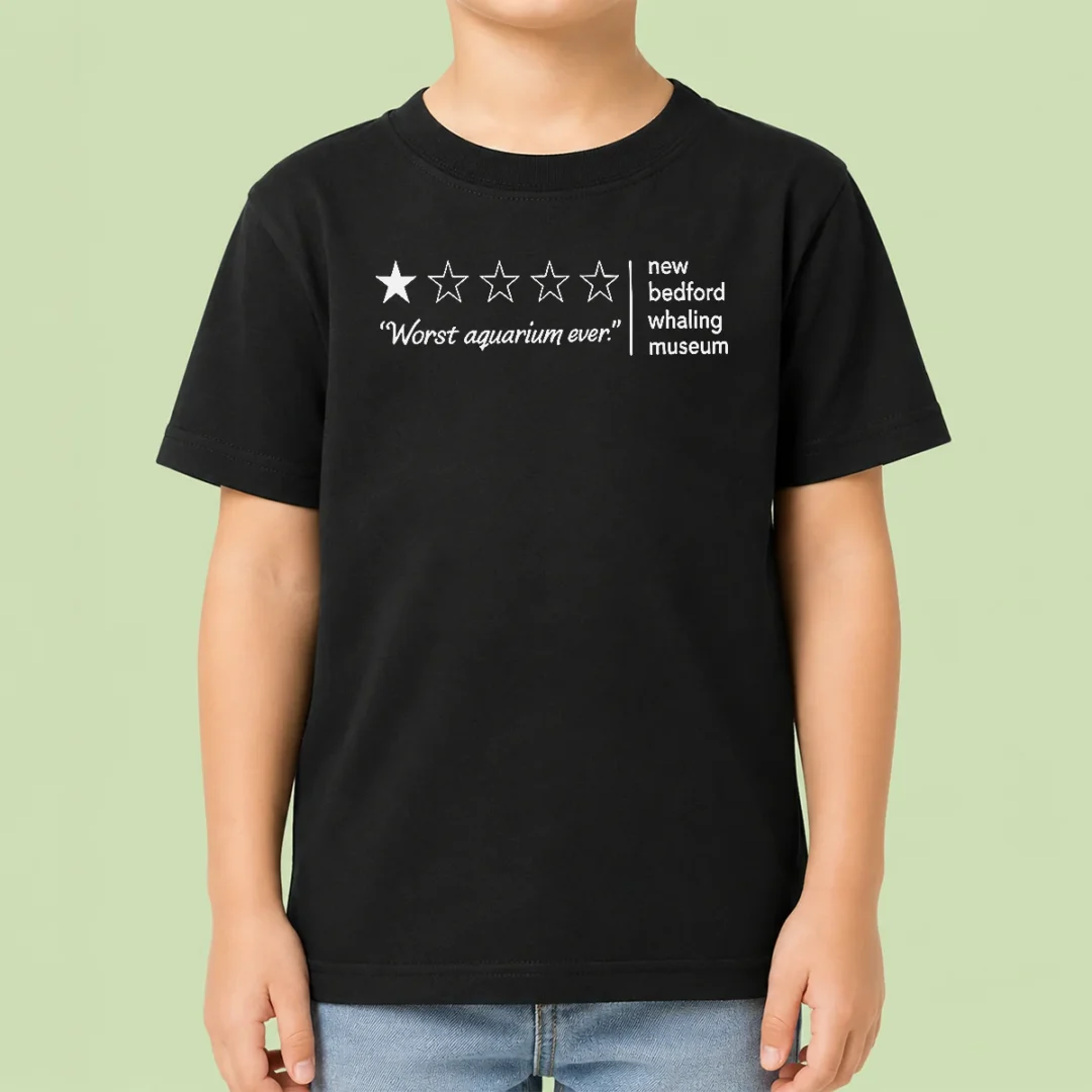 nice-new-bedford-whaling-museum-worst-aquarium-ever-one-star-review-kids-t-shirt Nice New Bedford Whaling Museum Worst Aquarium Ever One Star Review Kids T-Shirt