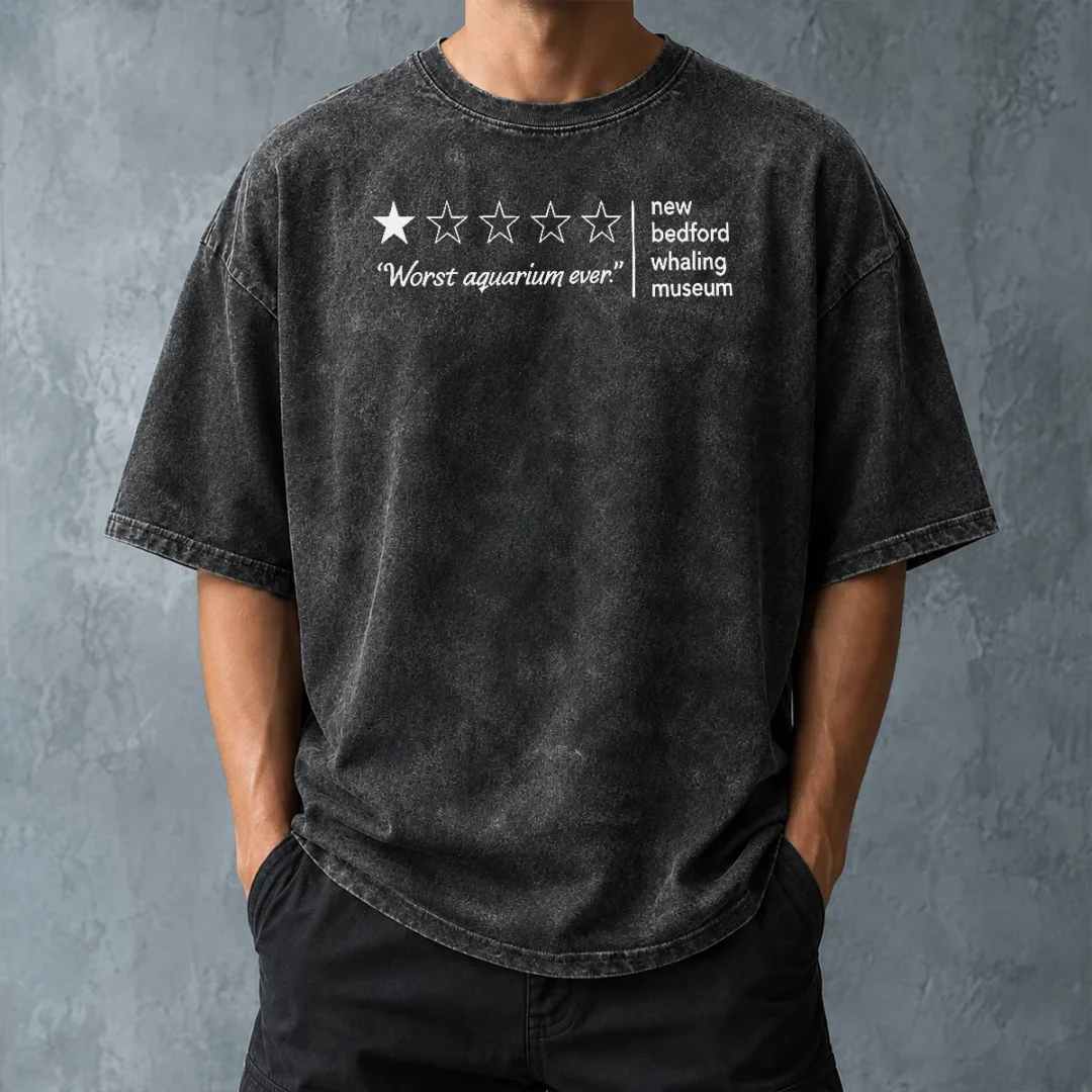 nice-new-bedford-whaling-museum-worst-aquarium-ever-one-star-review-washed-t-shirt-washed-tshirt Nice New Bedford Whaling Museum Worst Aquarium Ever One Star Review Washed T-Shirt