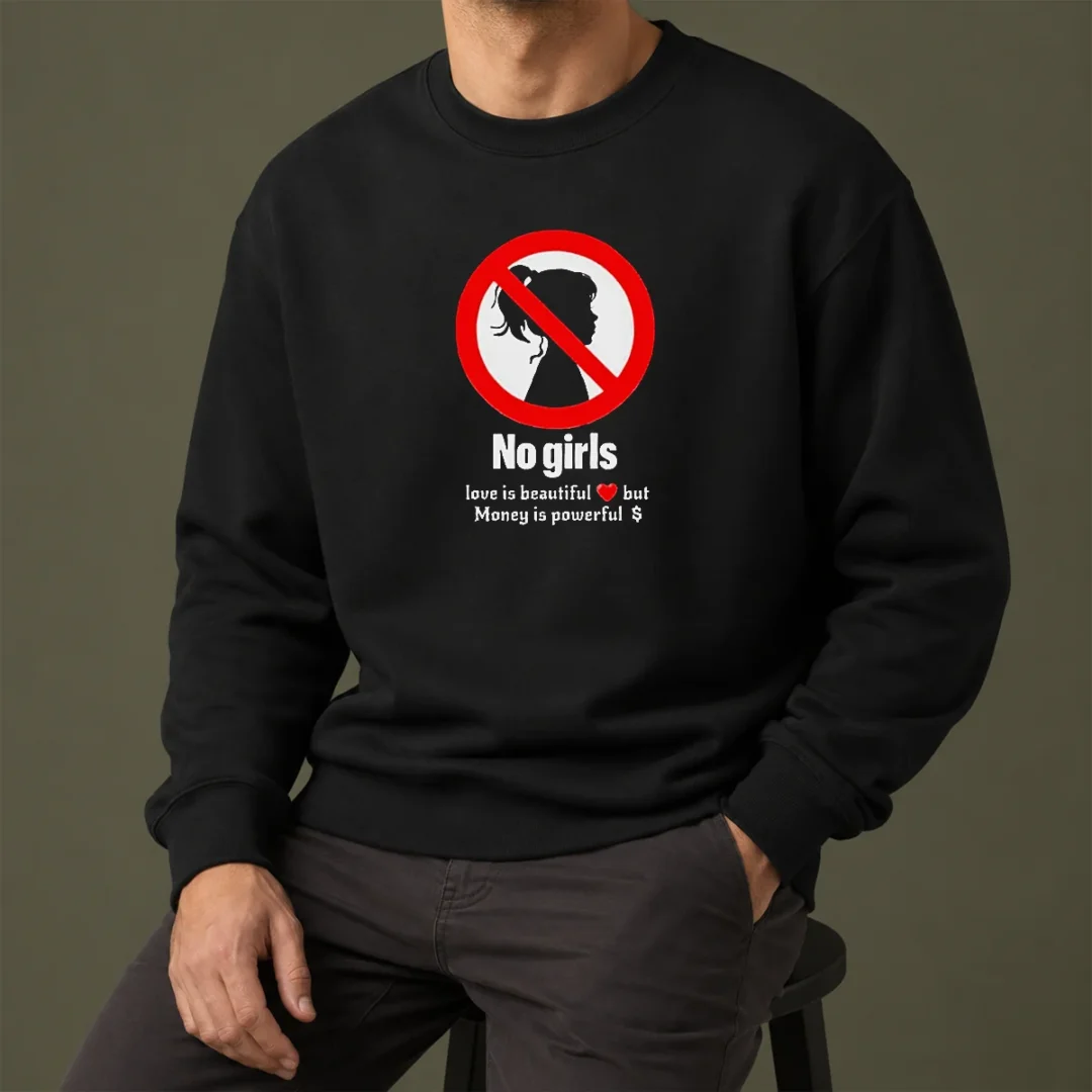 nice-no-girls-love-is-beautiful-but-money-is-powerful-sweater Nice No Girls Love Is Beautiful But Money Is Powerful Sweater