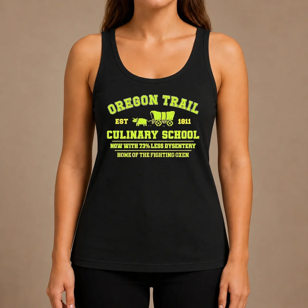 nice-original-oregon-trail-culinary-school-now-with-73-percent-less-dysentery-tank-top Nice Original Oregon Trail Culinary School Now With 73 Percent Less Dysentery Tank Top