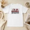 Nice Premium I Am An Asshole Not Running For Anything I Just Wanted A Sign t shirt in black, classic fit cotton tee