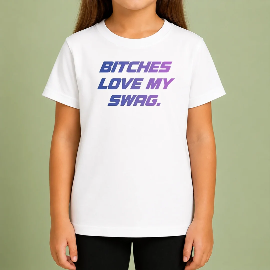 nice-pretty-bitches-love-my-swag-funny-quote-slang-kids-t-shirt Nice Pretty Bitches Love My Swag Funny Quote Slang Kids T-Shirt