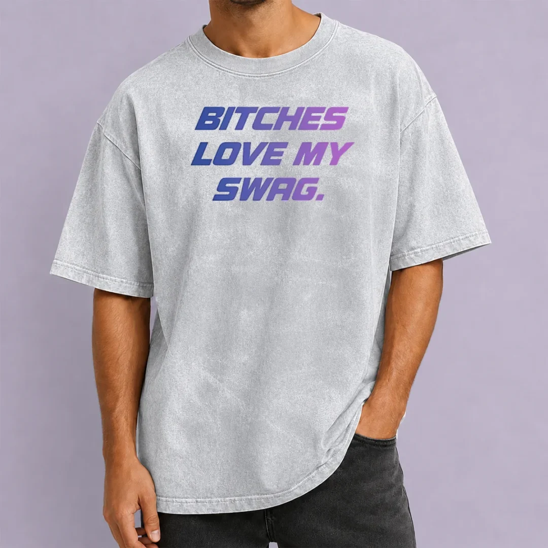 nice-pretty-bitches-love-my-swag-funny-quote-slang-washed-t-shirt Nice Pretty Bitches Love My Swag Funny Quote Slang Washed T-Shirt