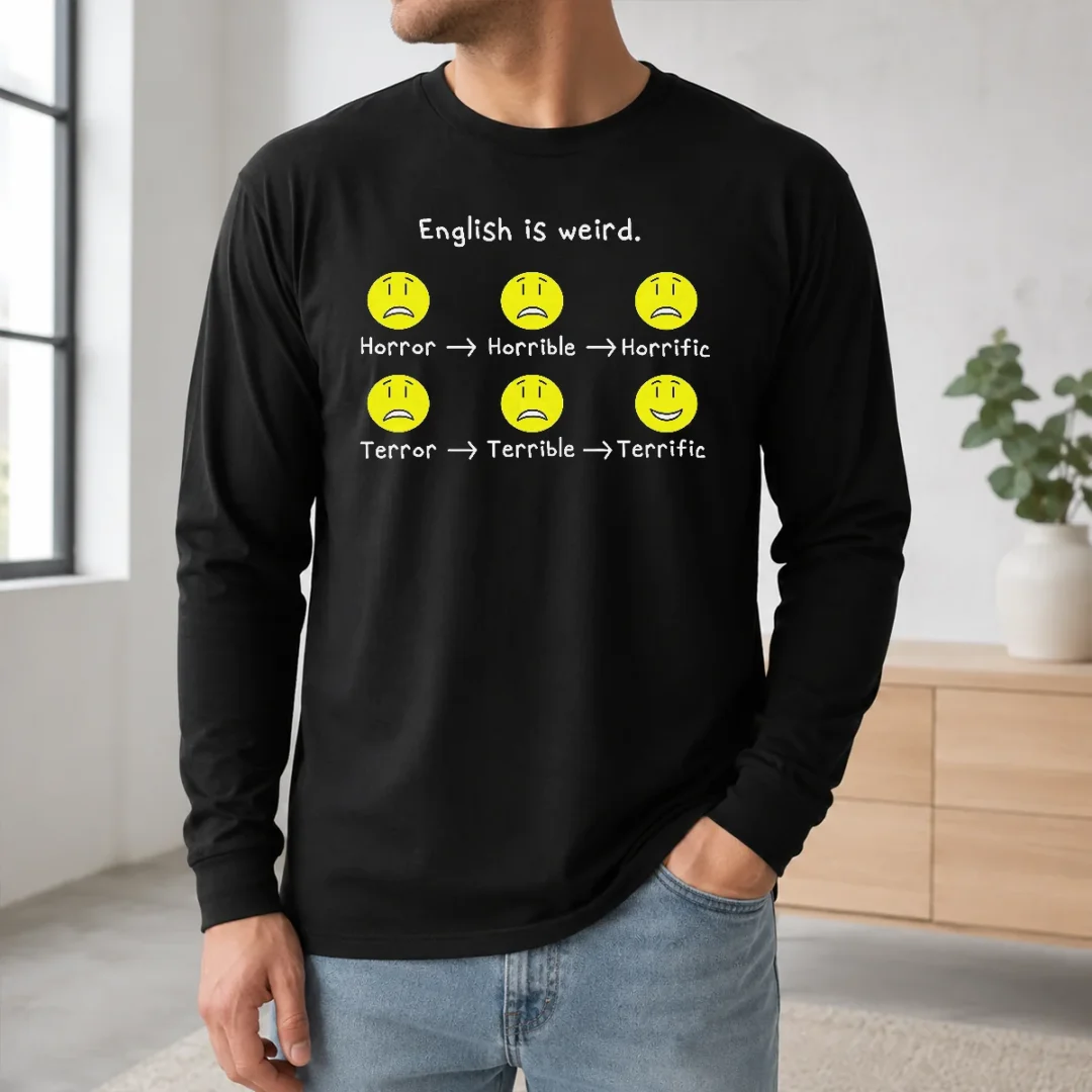 Nice Pretty English Is Weird Geek Long Sleeve Shirt Nice Pretty English Is Weird Geek Long Sleeve Shirt