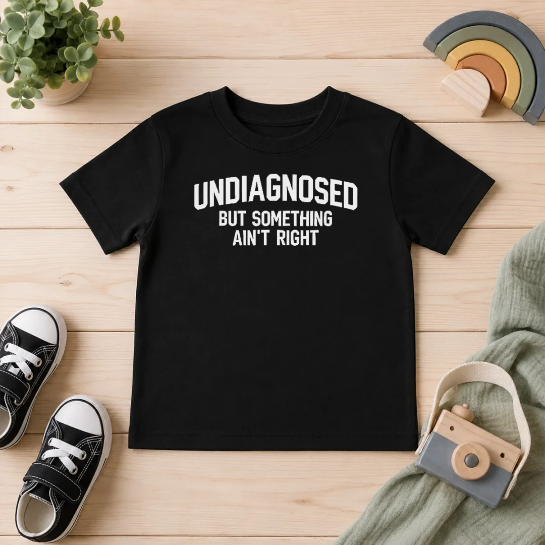 nice-pretty-undiagnosed-but-something-ain-t-right-sarcastic-kids-t-shirt Nice Pretty Undiagnosed But Something Ain'T Right Sarcastic Kids T-Shirt