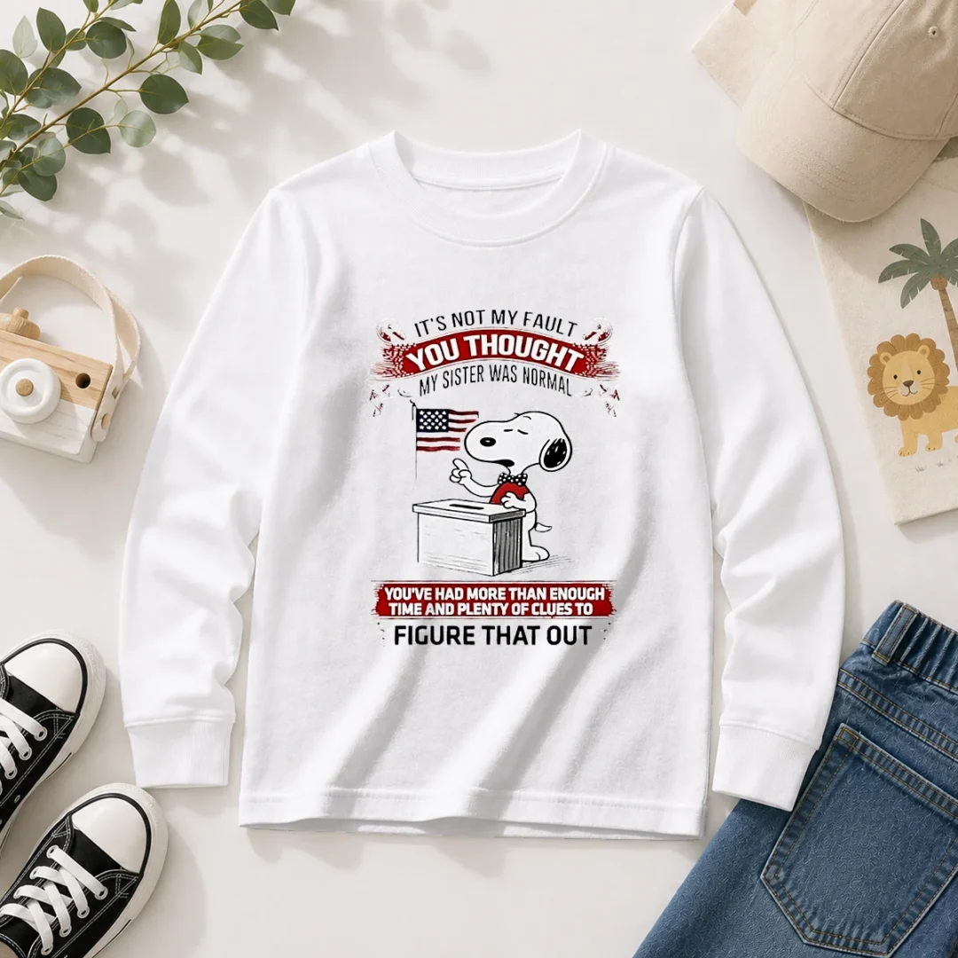 nice-snoopy-it-s-not-my-fault-you-thought-my-sister-was-normal-long-sleeve-shirt-1 Nice Snoopy It'S Not My Fault You Thought My Sister Was Normal Long Sleeve Shirt