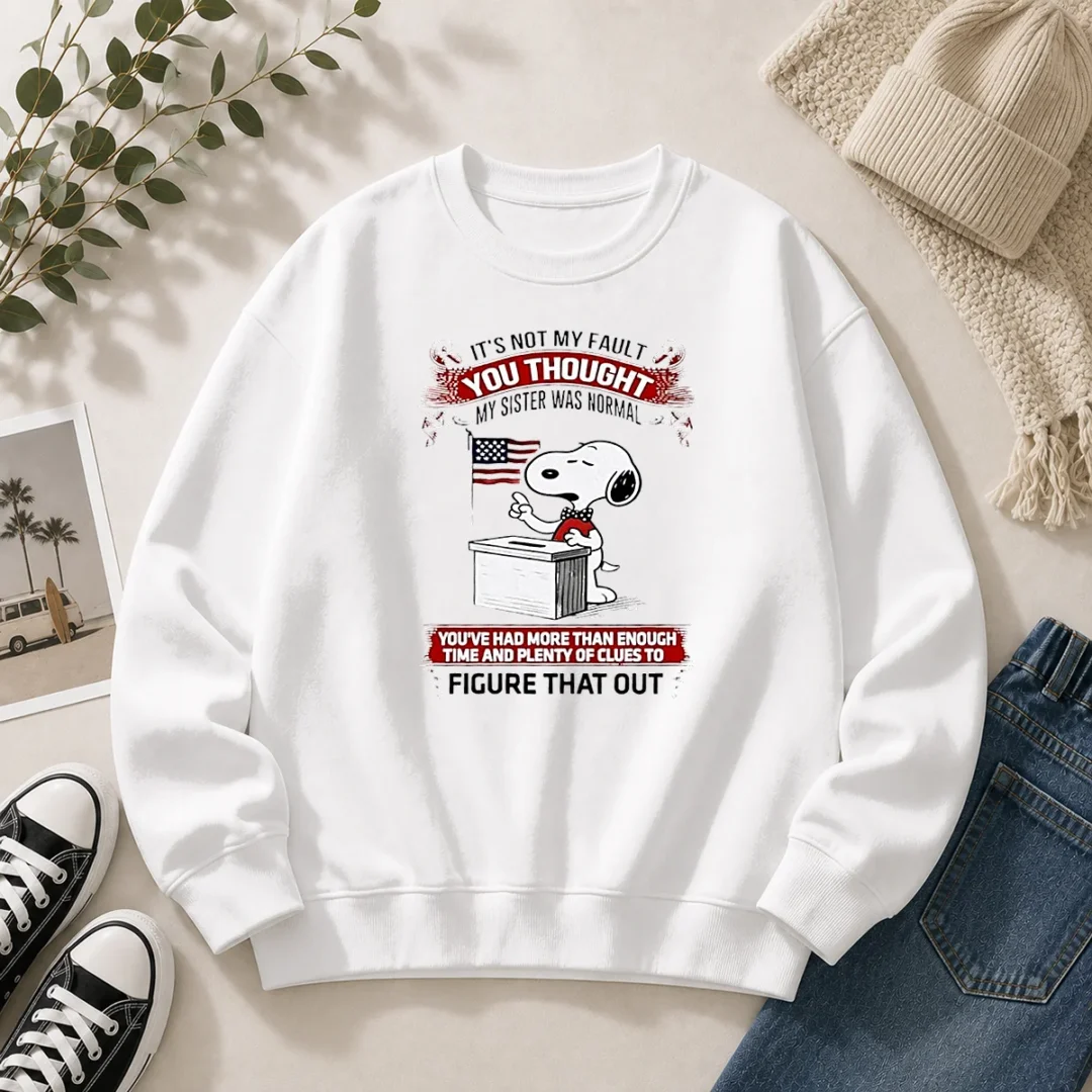 nice-snoopy-it-s-not-my-fault-you-thought-my-sister-was-normal-sweater-1 Nice Snoopy It'S Not My Fault You Thought My Sister Was Normal Sweater