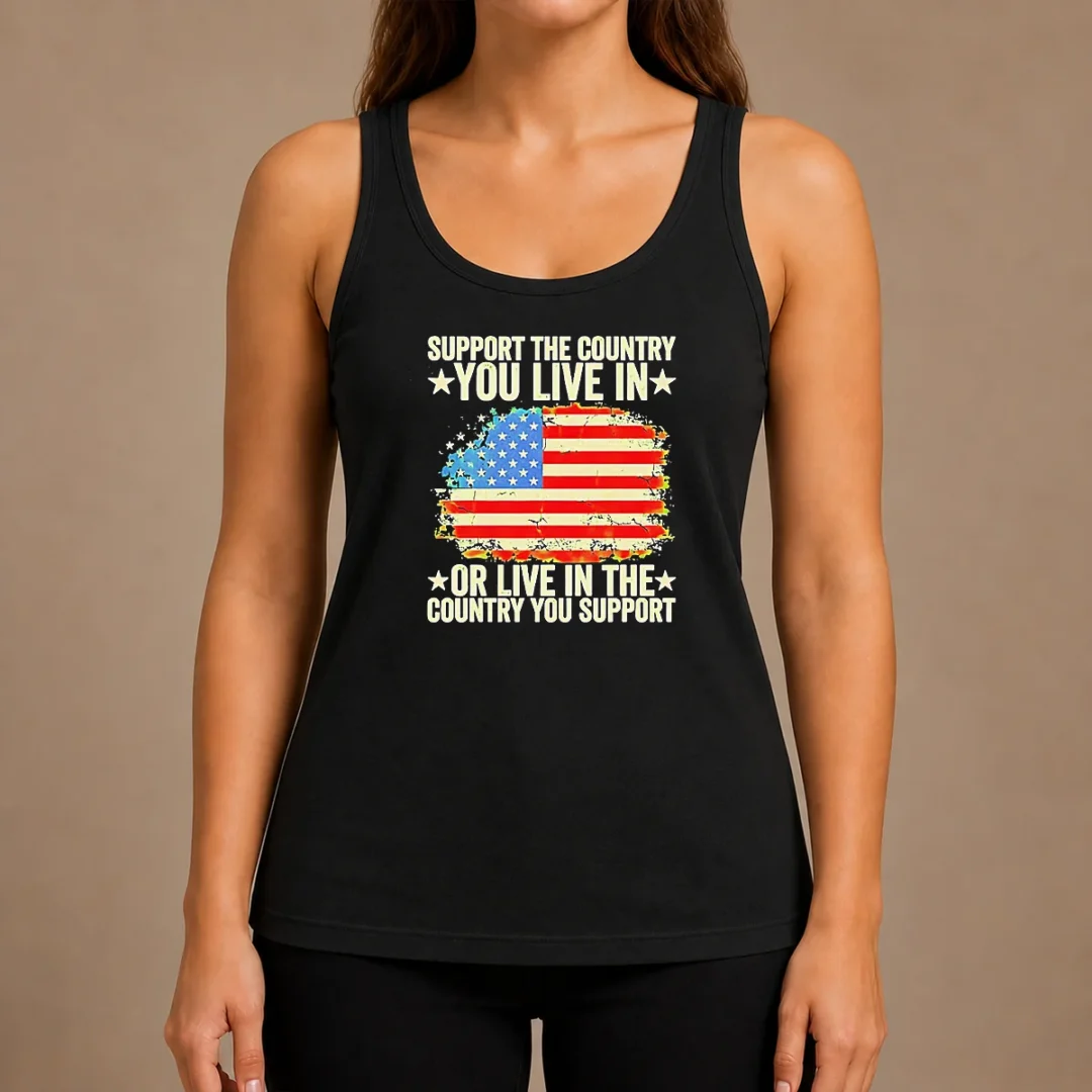 nice-support-the-country-you-live-in-or-live-in-the-country-you-support-distressed-flag-tank-top Nice Support The Country You Live In Or Live In The Country You Support Distressed Flag Tank Top