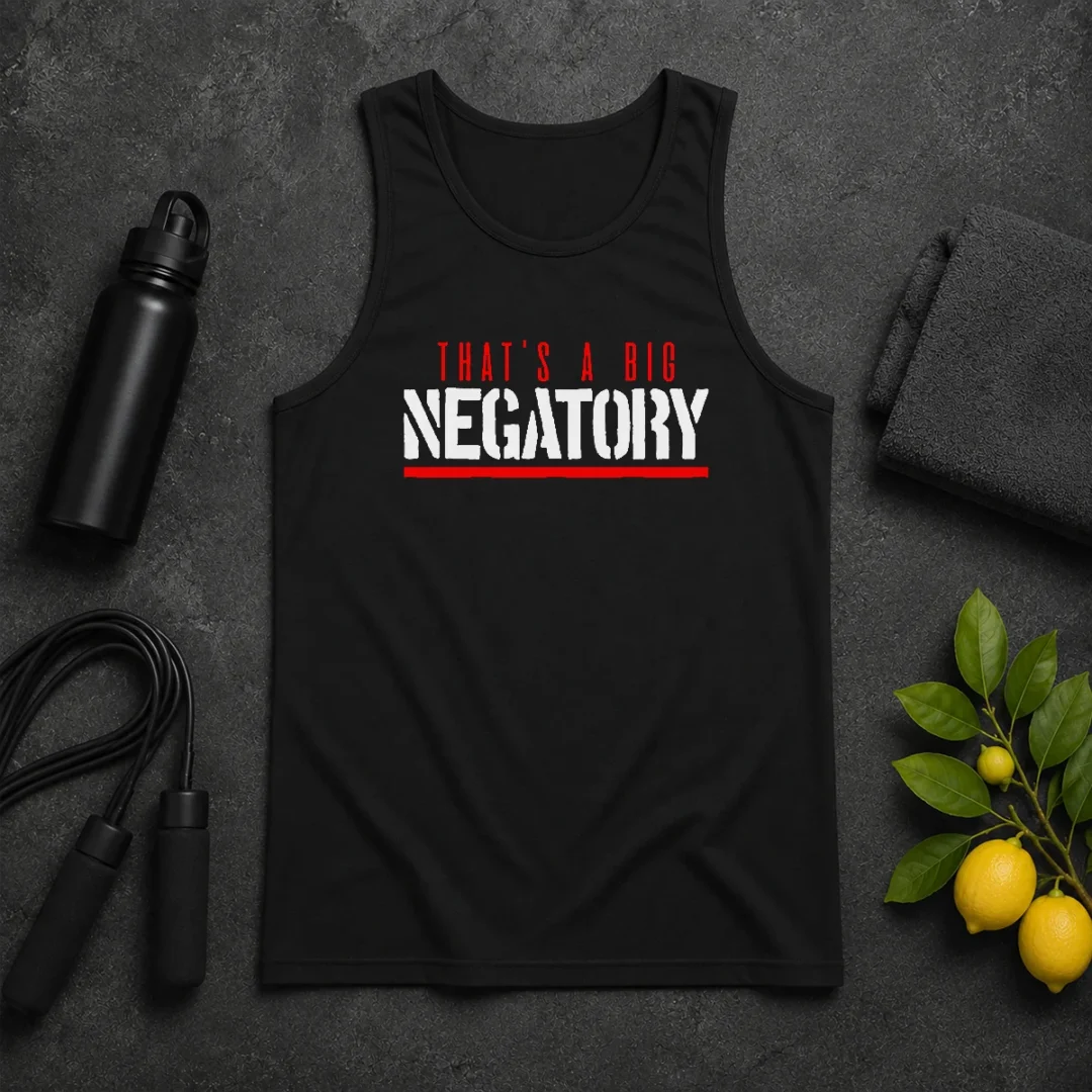 Nice That'S A Big Negatory Geek Tank Top Nice That'S A Big Negatory Geek Tank Top