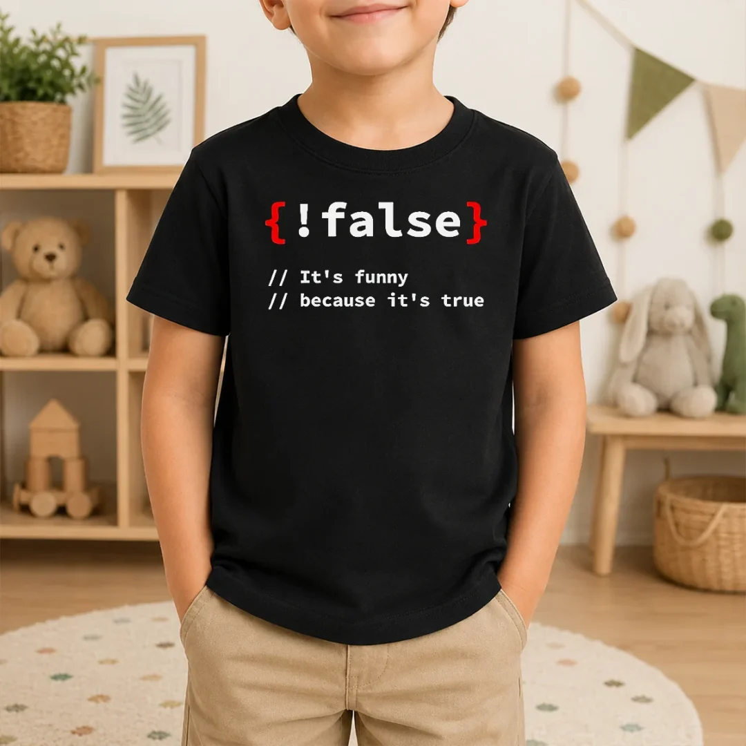 Nice Top It'S Because It'S True Programmer Coding Kids T Shirt Nice Top It'S Because It'S True Programmer Coding Kids T-Shirt