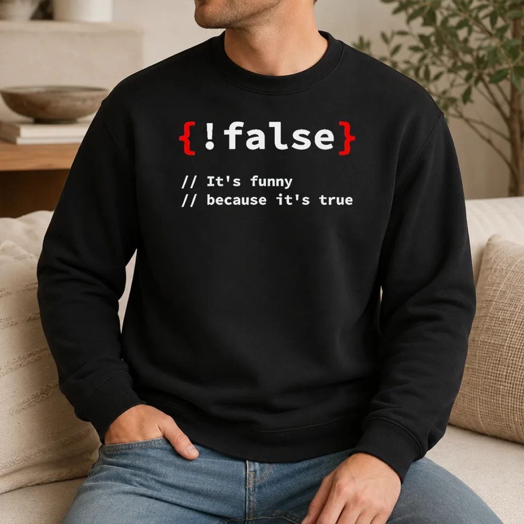 Nice Top It'S Because It'S True Programmer Coding Sweater Nice Top It'S Because It'S True Programmer Coding Sweater